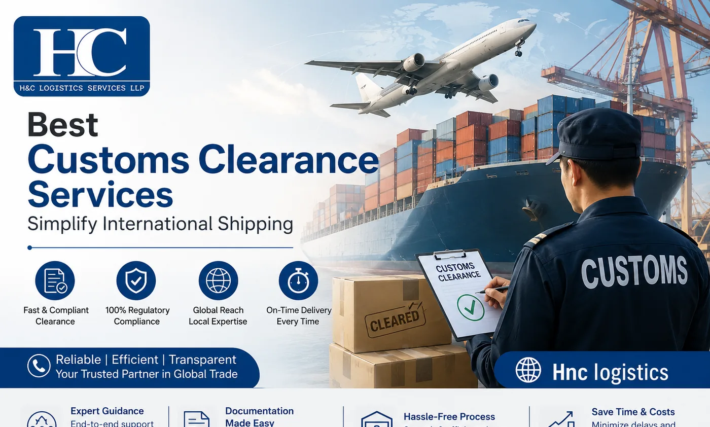 Best Customs Clearance Services Simplify International Shipping